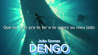 DENGO   João Gomes Legendado
