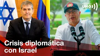 Crisis con Israel: Petro exige salida de embajador antes de julio | Noticias UNO