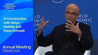 A Conversation with Satya Nadella and Klaus Schwab | Davos 2024 | World Economic Forum