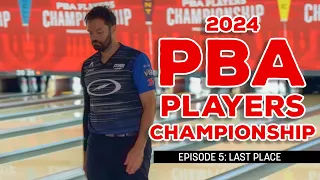 2024 PBA Players Championship | Episode 5: Last Place | Jason Belmonte