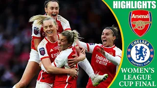 Arsenal vs Chelsea || HIGHLIGHTS || FA Women's League Cup Final 2024