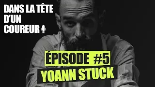 Yoann Stuck: de fêtard de 90kg à athlète de haut niveau  - Dans la Tête d'un Coureur