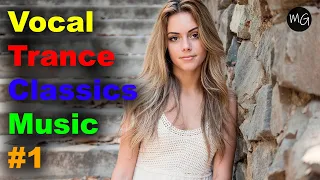 Vocal Trance Classic Music #1