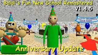 Anniversary Update | Baldi's Fun New School Remastered V1.4.5 (Celebration Mode)