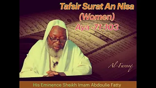 Imam Fatty: Tafsir Al-quran(Surat An- Nisa-The Women) Aya 71-103