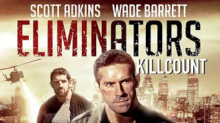 Eliminators (2016) Scott Adkins & Stu Bennett killcount