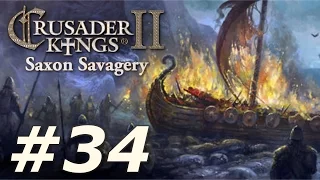 Crusader Kings 2: The Reaper's Due - Saxon Savagery (Part 34)
