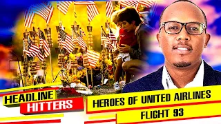 The Heroes Of United Airlines Flight 93 - Headline Hitters 4 Ep 1