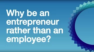 Why be an entrepreneur rather than an employee? | DIIE London Business School