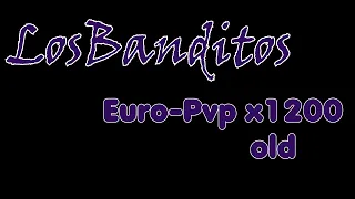 LosBanditos Euro-PvP x1200 Old