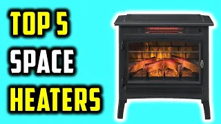 ✅Top 5 Best Space Heaters 2021-Infrared & Ceramic 2021 Review