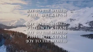 Phil Wickham - Joy to the World (Joyful, Joyful) [Lyric Video]