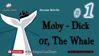 Moby Dick or The Whale #1 - Author Herman Melville | AudioBooks