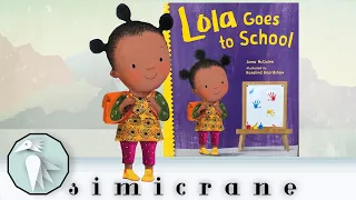 Lola Goes to School | Anna McQuinn | Children’s books read aloud | children stories