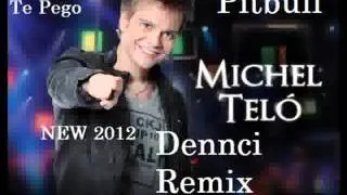 Pitbull feat  Michel Telo   Ai Se Eu Te Pego  Dennci Remix NEW 2012 mp3 wmv