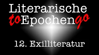 Exilliteratur to go (Die literarische Epoche in 7,5 Minuten)