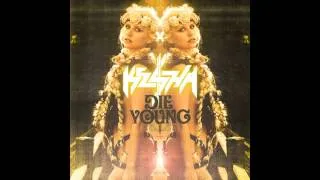 Die Young OFFICIAL INSTRUMENTAL WITH HOOK (Ke$ha)