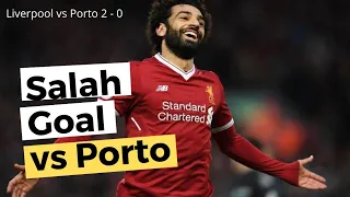 Salah Goal | Liverpool vs Porto 2 - 0 Highlight and Goals