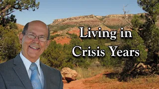 Living in Crisis Years