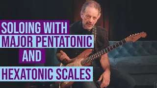 Soloing with major pentatonic and hexatonic scales with Andy Aledort