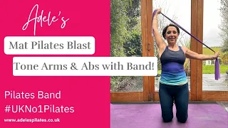 Mat Pilates Blast: Tone Arms & Abs with Band! #UKNo1Pilates