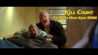 The Hills Have Eyes (2006) - Kill Count | Death Count | Carnage Count