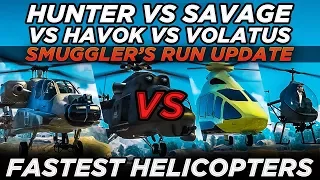 FH-1 Hunter vs Savage vs Havok vs Volatus (GTA Online Smuggler’s Run Update)