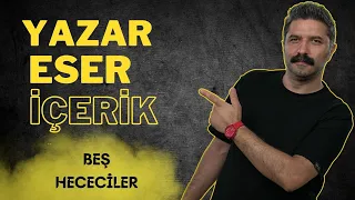 Yazar- Eser- İçerik / BEŞ HECECİLER / RÜŞTÜ HOCA