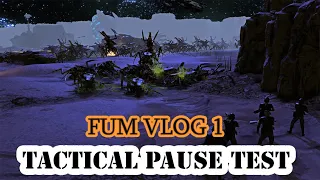 FUM VLOG 1: Tactical Pause Test