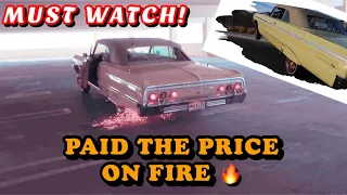 LOWRIDER "PAID THE PRICE" 1964 RAG CATCHES ON FIRE *MUST WATCH*