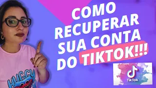 COMO RECUPERAR SUA CONTA DO TIKTOK #tiktokbrasil