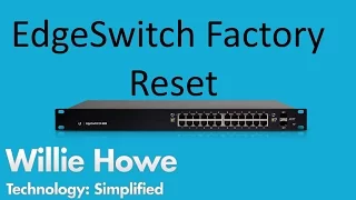 EdgeSwitch Factory Reset