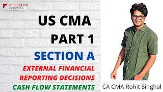 Lecture 3 US CMA -Cash Flow statement by CA CMA Rohit Singhal