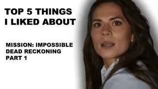 Top 5 Things I Liked: "Mission Impossible: Dead Reckoning, Part 1"