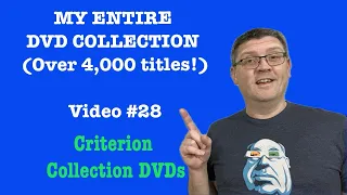 MY ENTIRE DVD COLLECTION - PART 28 : CRITERION COLLECTION