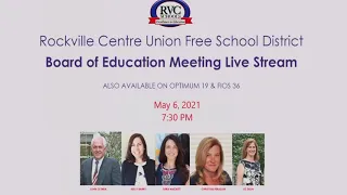 BOARD OF EDUCATION REGULAR MEETING & BUDGET HEARING THURSDAY, MAY 6 2021