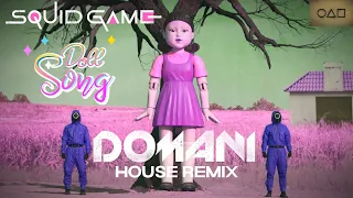 SQUID GAME - The Doll Song (DOMANI House Remix) ( 오징어게임 ) #SQUIDGAME #RedLightGreenLight #Remix #EDM