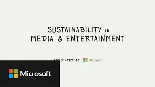 Sustainability in Media & Entertainment: perspective from industry leaders