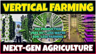 Vertical Farming: Next Gen Farming Without Soil and 90% Less Water | Modern Agriculture Technology