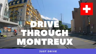 Drive Through MONTREUX | Switzerland Scenic Drive 4K