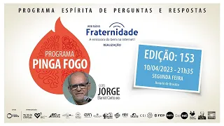 PINGA FOGO Nº 153| JORGE ELARRAT - 10-04-2023