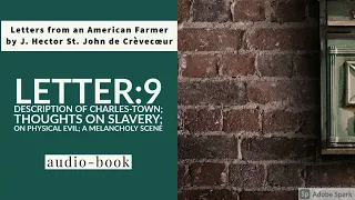 Letters from an American Farmer [Letter 9] by J. Hector St. John de Crèvecœur