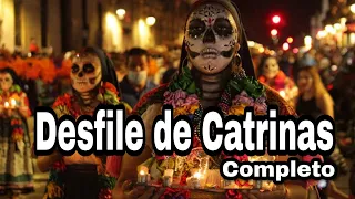 Asi fue el "Desfile de Catrinas" en Ciudad de México (Desfile completo)