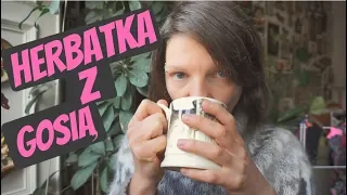 HERBATKA Z GOSIĄ #11