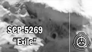 SCP-5269 "Exile" Safe [SCP Document Reading]