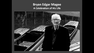 A Celebration of the Life of Bryan Magee