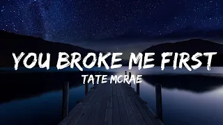 Tate McRae - you broke me first (Lyrics) | Lyrics Video (Official)