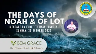 30th October 2022 | The Days of Noah & of Lot | BEM Grace Online