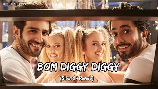 Bom Diggy Diggy- {Slowed+Reverb} | Zack Knight | Jasmin Walia | Lofi Forever