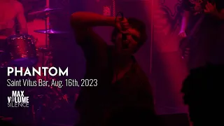 PHANTOM live at Saint Vitus Bar, Aug. 16th, 20223 (FULL SET)